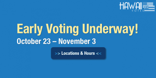 <a href="https://elections.hawaii.gov/voters/early-voting/">Early Voting Locations & Hours<br /><span>Read More<i class="icon-signin"></i></span></a>