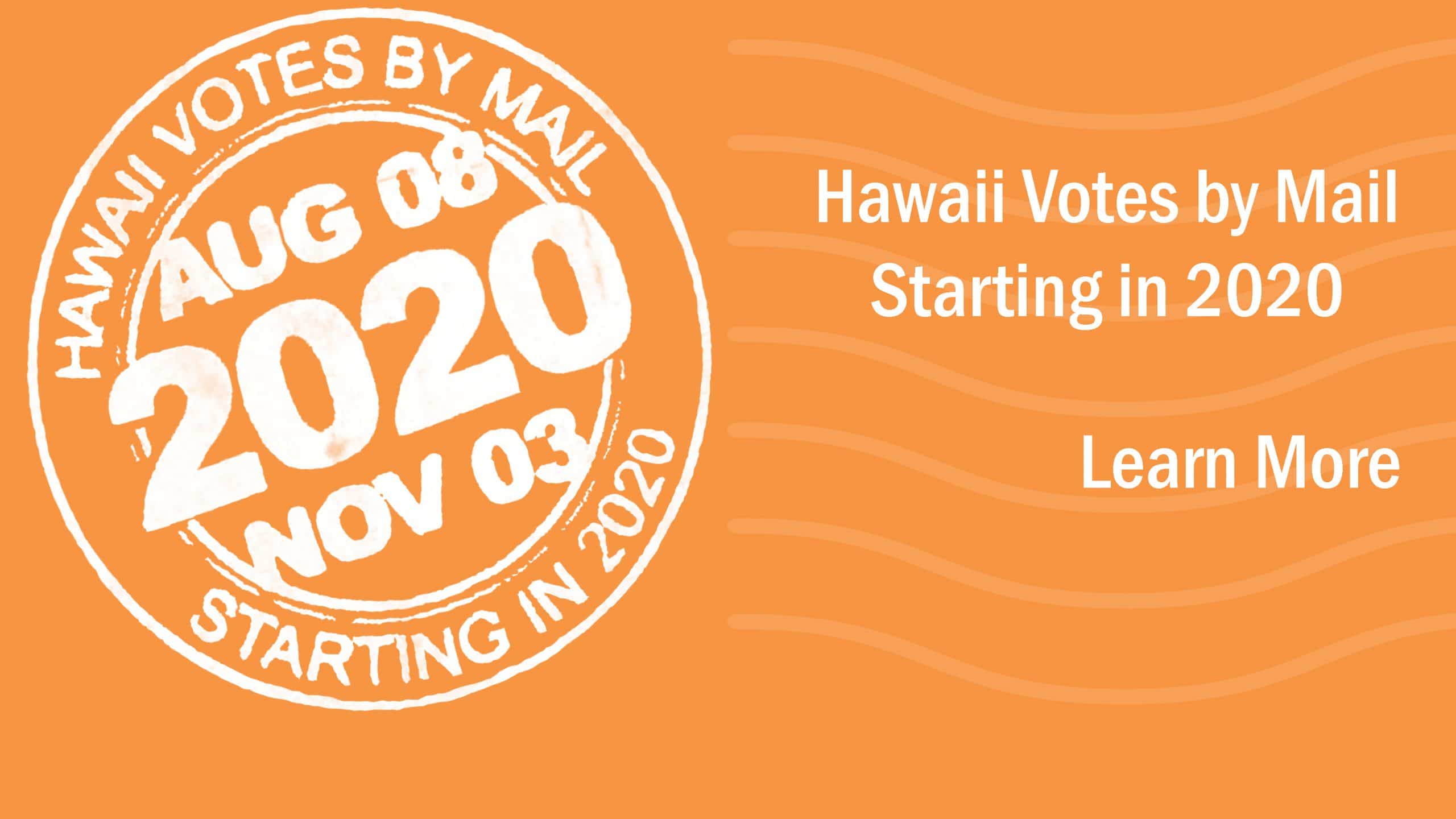 Office of Elections Hawaii Votes by Mail
